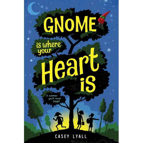 Gnome Is Where Your Heart Is - Hardcover