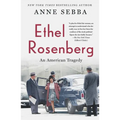 Ethel Rosenberg: An American Tragedy - Paperback