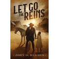 Let Go the Reins - Paperback