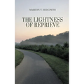 The Lightness of Reprieve - Paperback
