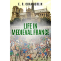 Life in Medieval France - Paperback