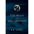 The Moon and The Gryphon - Paperback