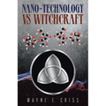 Nano-Technology vs Witchcraft - Paperback