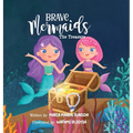 Brave Mermaids: The Treasure - Hardcover