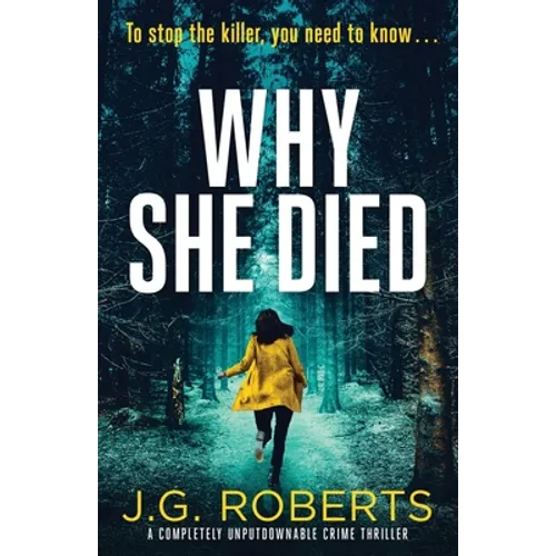 Why She Died: A completely unputdownable crime thriller - Paperback