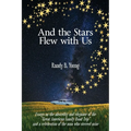 And the Stars Flew with Us - Paperback