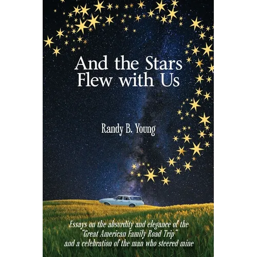 And the Stars Flew with Us - Paperback