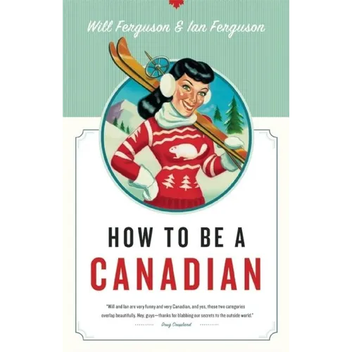 How to Be a Canadian - Paperback