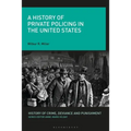 A History of Private Policing in the United States