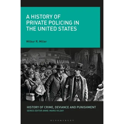 A History of Private Policing in the United States