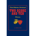 Two Score and Ten: Third Marine Division's History