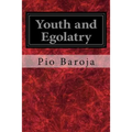 Youth and Egolatry