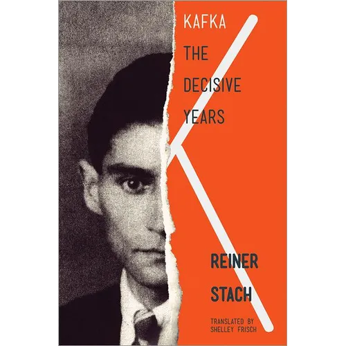 Kafka: The Decisive Years - Paperback
