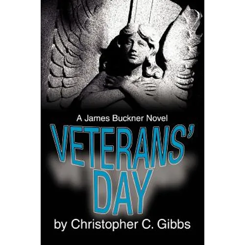 Veterans' Day: A James Buckner Novel - Paperback