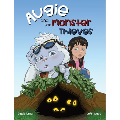 Augie and the Monster Thieves - Hardcover