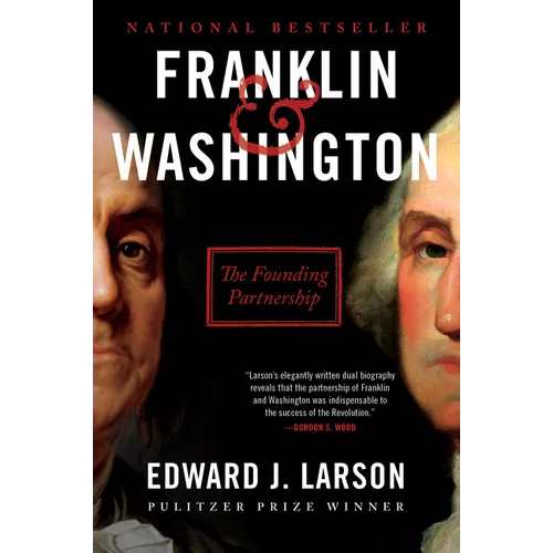 Franklin & Washington: The Founding Partnership - Paperback