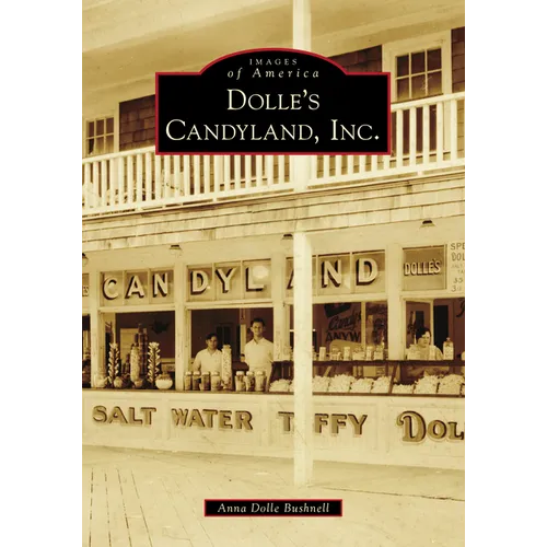 Dolle's Candyland, Inc. - Paperback