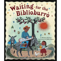 Waiting for the Biblioburro - Hardcover