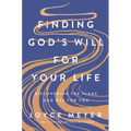 Finding God's Will for Your Life: Discovering the Plans God Has for You - Hardcover