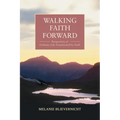 Walking Faith Forward - Paperback