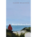 World Without End: Poems - Paperback