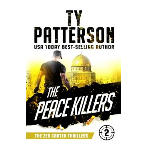The Peace Killers: A Covert-Ops Suspense Action Novel