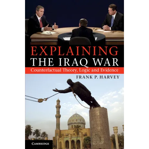 Explaining The Iraq War