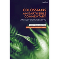 Colossians: An Earth Bible Commentary: An Eco-Stoic Reading - Paperback