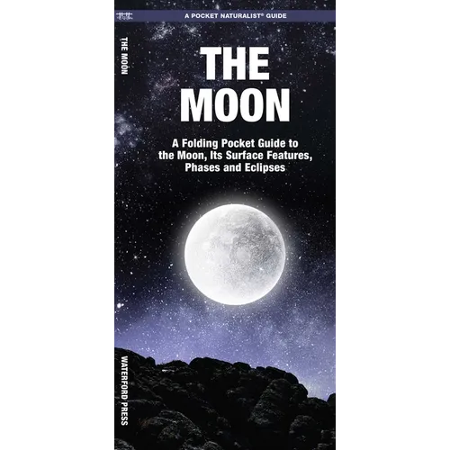 Moon: A Folding Pocket Guide to the Moon, Its Surface Features, Phases and Eclipses - Paperback