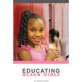 Educating Black Girls - Paperback
