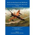 First In, Last Out: Stories by the Wild Weasels