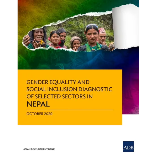 Gender Equality and Social Inclusion Diagnostic of Selected Sectors in Nepal