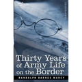 Thirty Years of Army Life on the Border