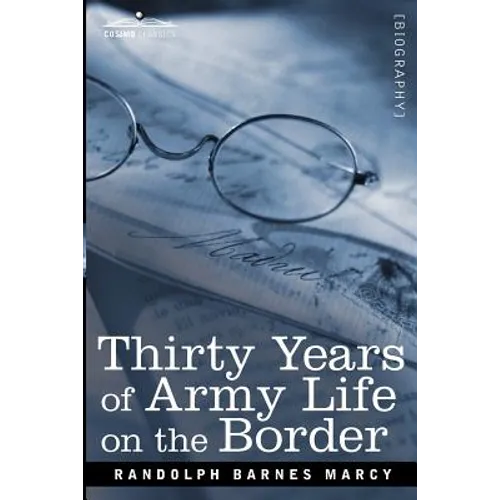 Thirty Years of Army Life on the Border