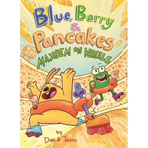 Blue, Barry & Pancakes: Mayhem on Wheels - Hardcover