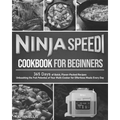 Ninja Speedi Cookbook for Beginners - Paperback