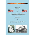 My Life in Ladysmith, Wisconsin 1928 to 1948
