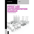 Piping and Instrumentation Diagram: A Stepwise Approach - Paperback
