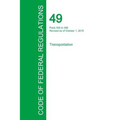 Code of Federal Regulations Title 49, Volume 5, October 1, 2015