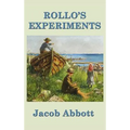 Rollo's Experiments: A Rollo Story of Science and Discovery