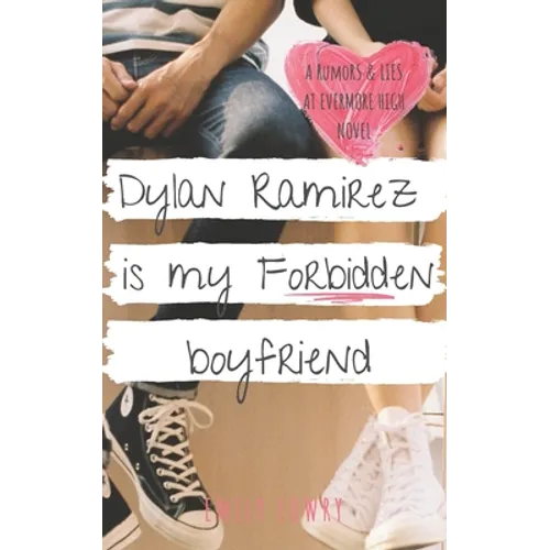 Dylan Ramirez is My Forbidden Boyfriend: A Sweet YA Romance - Paperback