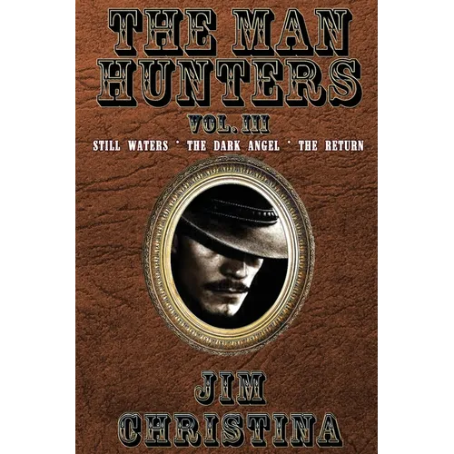 The Man Hunters, Vol. III - Paperback