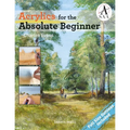 Acrylics for the Absolute Beginner - Paperback