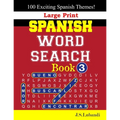 Large Print SPANISH WORD SEARCH Book; 3 - Paperback