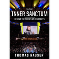 In the Inner Sanctum: Behind the Scenes at Big Fights - Paperback