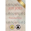 Joy Jots: Exercises for a Happy Heart - Second Edition - Paperback