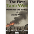 The First Tank War: Doctrines and Battles of World War I