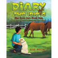 Diary of Two Idiots Who Know Zero About Cats, And Have Never Particularly Liked Them. - Paperback