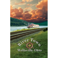 River Town Wellsville Ohio - Paperback