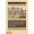 The Defortification of the German City, 1689 1866